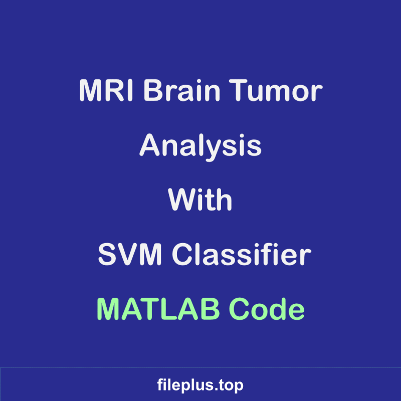 MRI Brain Tumor Analysis with SVM Classifier / MATLAB Code